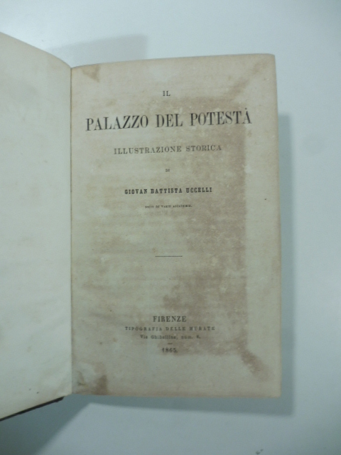 Il Palazzo del Potestà. Illustrazione storica (edizione del 1861)